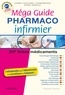 Laurent Chouchana et Nadine Dussaule - Méga guide pharmaco infirmier.