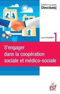 Laurent Cocquebert - S'engager dans la coopération sociale et médico-sociale.
