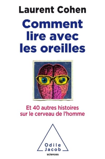 https://products-images.di-static.com/image/laurent-cohen-comment-lire-avec-les-oreilles-et-40-autres-histoires-sur-le-cerveau-de-l-homme/9782738136145-200x303-2.jpg