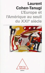 L'Europe et l'Amérique au seuil du XXIe siècle