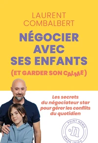 Négocier avec ses enfants (et garder son calme)