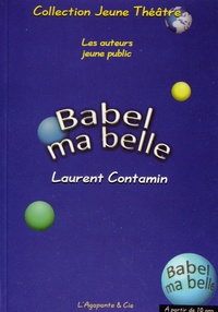 Laurent Contamin - Babel ma belle.