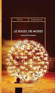 Laurent Contamin - Le soleil de Moses.