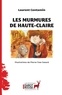 Laurent Contamin et Pierre-Yves Cezard - Les murmures de Haute-Claire.