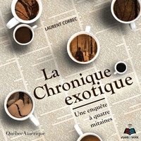 Laurent Corbec et Sylvain Chevet - La Chronique exotique.
