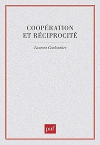Laurent Cordonnier - Coopération et réciprocité.