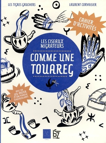 Laurent Corvaisier et  Les Tigres Gauchers - Comme une Touareg.