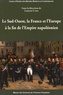 Laurent Coste - Le Sud-Ouest, la France et l'Europe à la fin de l'Empire napoléonien.