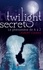 Twilight secret. Le phénomène de A à Z