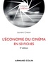 Laurent Creton - L'économie du cinéma en 50 fiches - 5e éd..