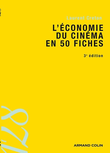 L'économie du cinéma en 50 fiches 4e édition