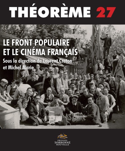 Laurent Creton et Michel Marie - Le Front populaire et le cinéma français.