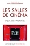 Laurent Creton et Kira Kitsopanidou - Les salles de cinéma - Enjeux, défis et perspectives.
