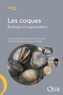 Laurent Dabouineau et Alain Ponsero - Les coques - Biologie et exploitation.