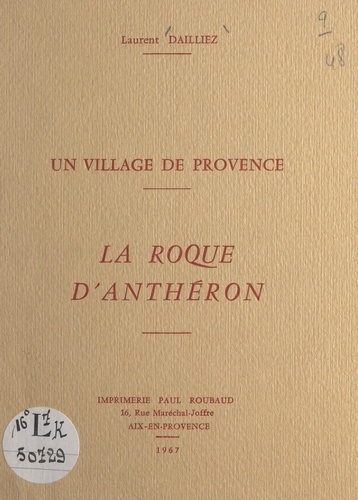 Un village de Provence, La Roque d'Anthéron