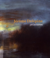 Laurent Danchin et Jérôme Delépine - Jérôme Delépine, peintures.