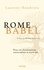 Rome ou Babel. Pour un christianisme universaliste et enraciné