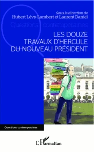 Les douze travaux d'Hercule du nouveau président