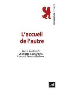 Laurent Danon-Boileau et Charlotte Costantino - L'accueil de l'autre.