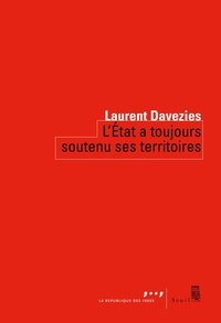 Laurent Davezies - L'Etat a toujours soutenu ses territoires.