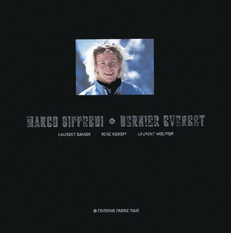 Laurent Davier et René Robert - Marco Siffredi - Dernier Everest.