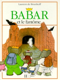 Laurent de Brunhoff - Babar et le fantôme.