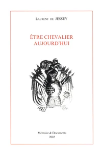 Etre chevalier aujourd'hui