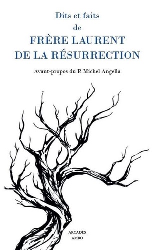 Dits et faits de FRERE LAURENT DE LA RESURRECTION