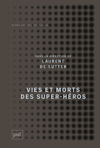 Vies et morts des super-héros