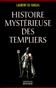 Histoire mystérieuse des Templiers