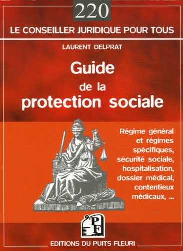 Laurent Delprat - Guide de la protection sociale.