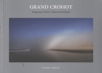 Laurent Demany - Grand Crohot - Images pour "Génie", d'Arthur Rimbaud.