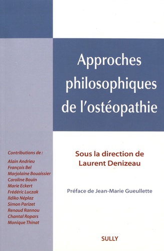 Laurent Denizeau - Approches philosophiques de l'ostéopathie.