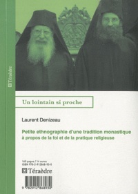 Laurent Denizeau - Petite éthnographie d'une tradition monastique - A propos de la foi et de la pratique religieuse.