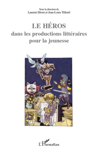 Le héros dans les productions littéraires pour la jeunesse