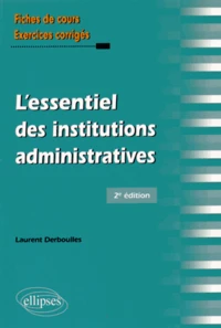 L'essentiel des institutions administratives