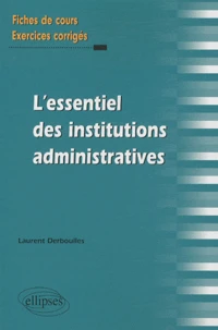 L'essentiel des institutions administratives