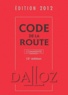 Laurent Desessard et Michel Massé - Code de la route 2012 - Edition commentée.