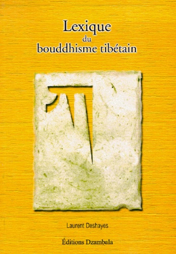 Laurent Deshayes - Lexique du bouddhisme tibétain.