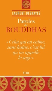 Laurent Deshayes - Paroles de bouddhas.