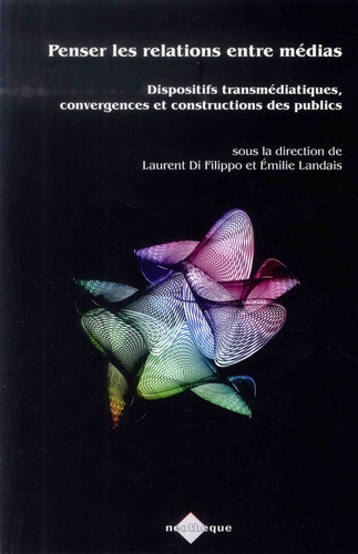 Penser les relations entre médias. Dispositifs transmédiatiques, convergences et constructions des publics