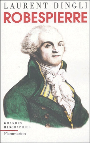 Laurent Dingli - Robespierre.