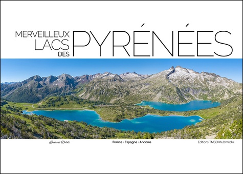Laurent Doldi - Merveilleux lacs des Pyrénées.