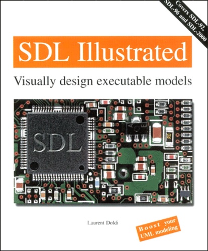 Laurent Doldi - SDL illustrated. - Visually design executable models.