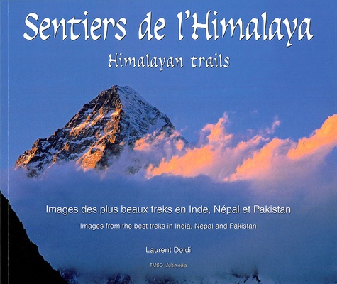 Laurent Doldi - Sentiers de l'Himalaya - Edition bilingue français-anglais.