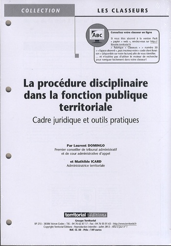 Laurent Domingo et Mathilde Icard - La procédure disciplinaire dans la fonction publique territoriale - Cadre juridique et outils pratiques.