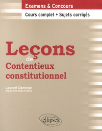 Laurent Domingo - Leçons de contentieux constitutionnel.
