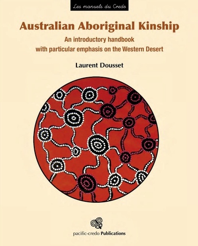 Australian Aboriginal Kinship. An introductory handbook with particular emphasis on the Western Desert