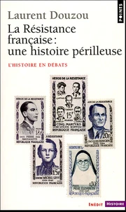La résistance française : une histoire périlleuse