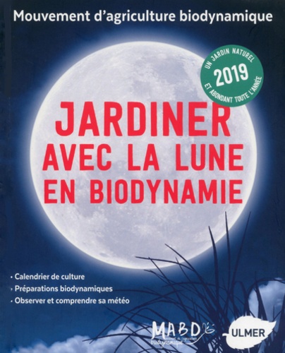 Laurent Dreyfus - Jardiner avec la Lune en biodynamie - Un jardin naturel et abondant toute l'année.